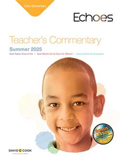 ECHOES EARLY ELEMENTARY TEACHER GUIDE SUMMER 2025