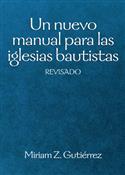 Un Nuevo Manual Para Iglesia Bautistas