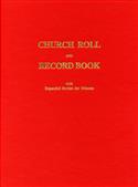 CHURCH ROLL & RECORD BOOK ENLARGED